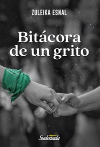 Tapa numero 62, Bitácora de un grito