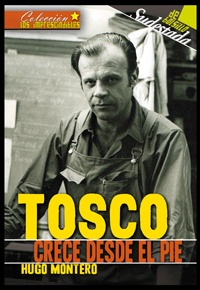 Tapa numero 1, Tosco. Crece desde el pie